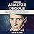 How to Analyze People: The Complete Guide to Body Language, Personality Types, Human Psychology and Speed Reading Anyone
