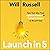 Launch in 5: Taking Your Idea from Lightbulb Moment to Profitable Business in Record Time