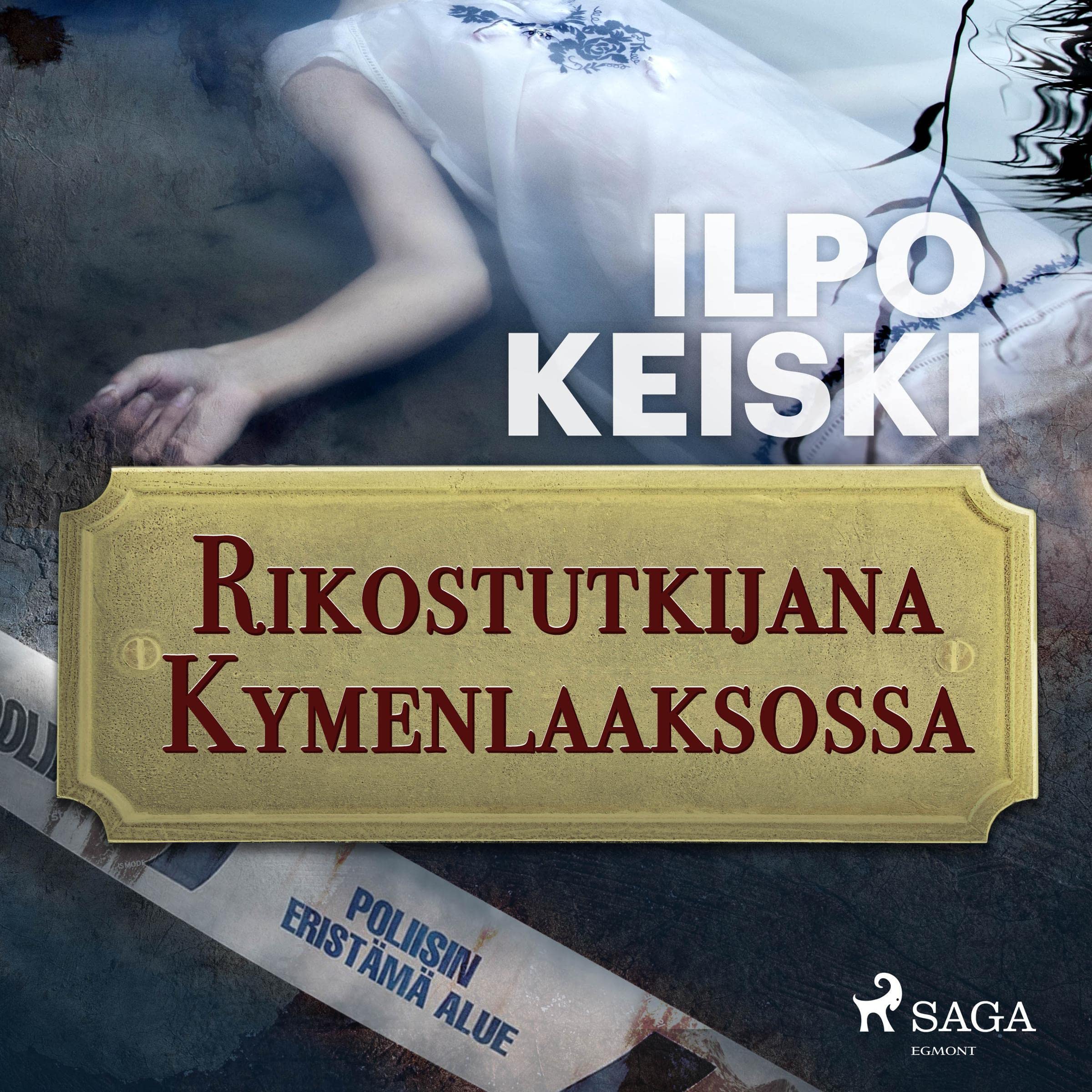 Rikostutkijana Kymenlaaksossa (Audible Audio)