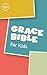 CSB Grace Bible for Kids