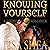 Knowing Yourself: A Medieval Romance: The Sword of Glastonbury Series, Book 1