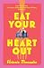 Eat Your Heart Out