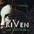 Riven: My Myth Trilogy, Volume 1