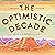 The Optimistic Decade
