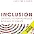 Inclusion: Diversity, the New Workplace & the Will to Change