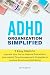 ADHD Organization Simplifie...