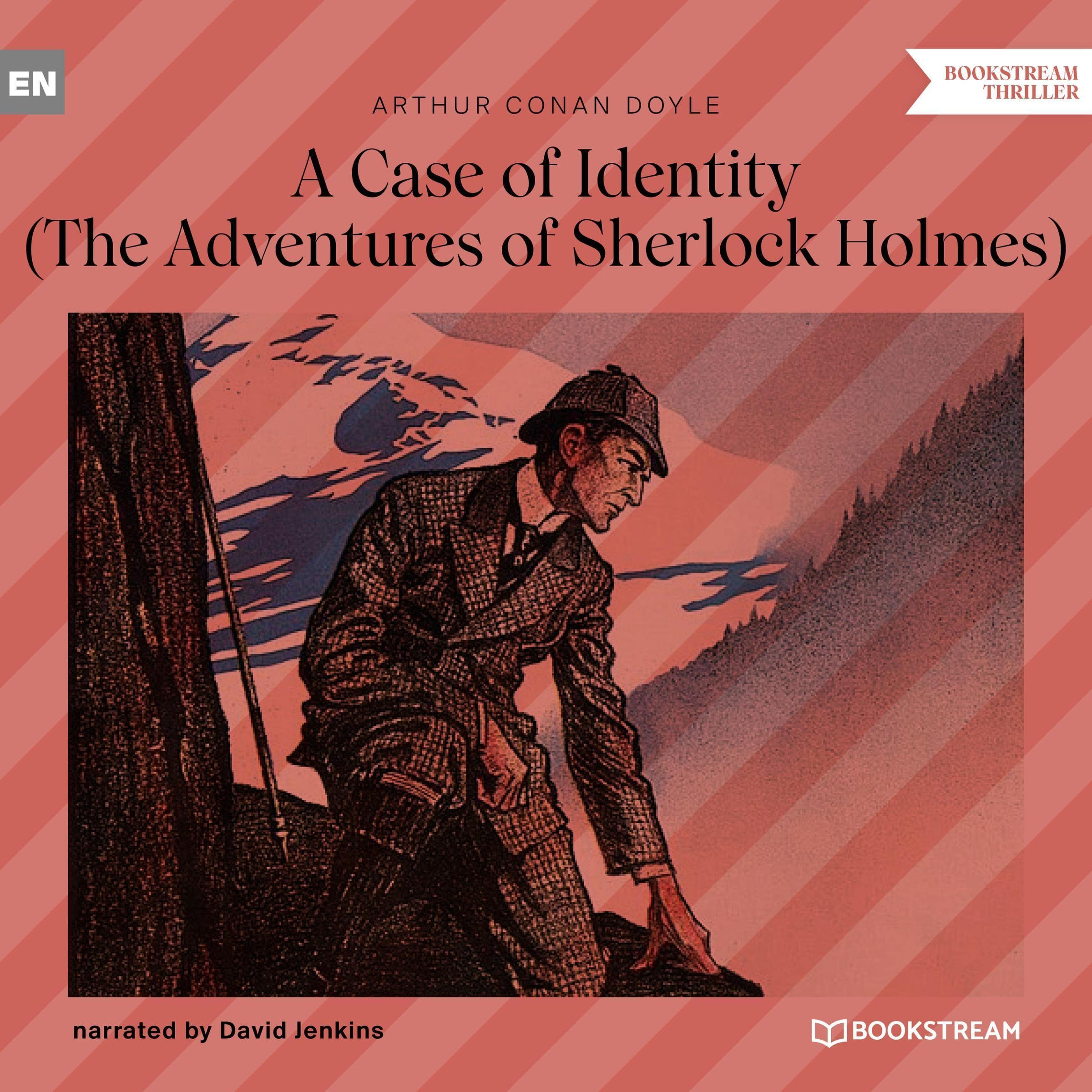 A Case of Identity: The Adventures of Sherlock Holmes