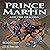 Prince Martin and the Dragons: The Prince Martin Epic Series, Book 3