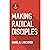 Making Radical Disciples: Easily Make Disciples that Follow Jesus and Multiply in 60 Days or Less