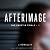 Afterimage: The Enertia Trials Series, Book 1
