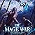 The Mage War: Magebreakers, Book 5
