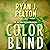 Color Blind: An Antique Assassin Novel