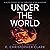 Under the World