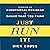 Just Run It!: Running an Exceptional Business Is Easier Than You Think