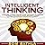 Intelligent Thinking: Overcome Thinking Errors, Learn Advanced Techniques to Think Intelligently, Make Smarter Choices, and Become the Best Version of Yourself: Power-Up Your Brain, Book 1