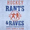 Hockey Rants and ...