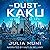 The Dust of Kaku: Space Janitor, Book Two