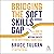 Bridging the Soft Skills Gap (2nd Edition): How to Teach the Missing Basics to the New Hybrid Workforce