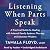Listening When Parts Speak: A Practical Guide to Healing with Internal Family Systems Therapy and Ancestor Wisdom