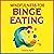 Mindfulness for Binge Eating: Overeating, Diet & Weight Loss Books, Book 2