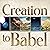 Creation to Babel