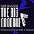 The Big Goodbye: Chinatown and the Last Years of Hollywood