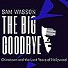 The Big Goodbye: ...