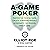 A-Game Poker: Master the Mental Game, Create a Winning Mindset, & Dominate the Modern Poker Game