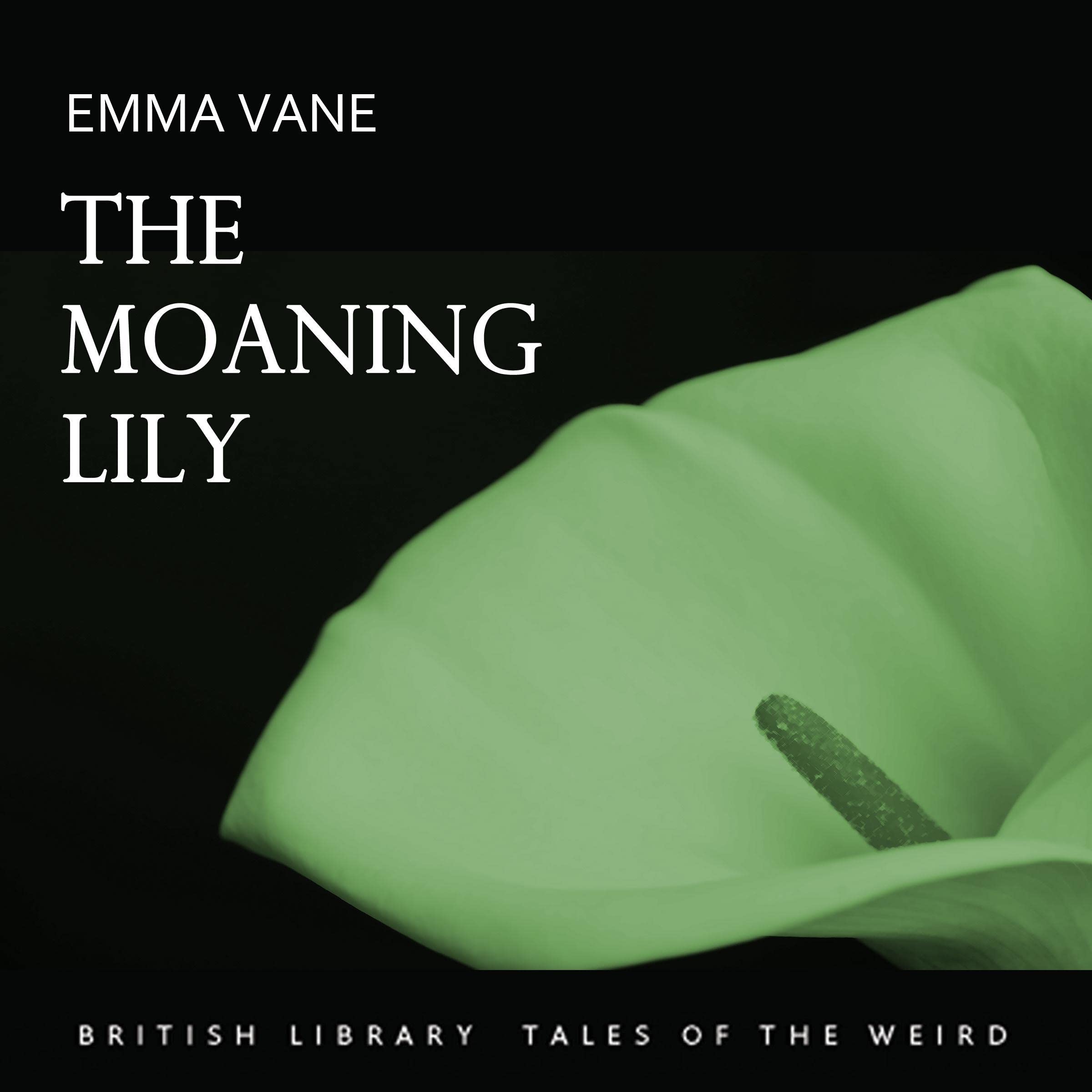 The Moaning Lily (Audible Audio)