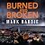 Burned and Broken