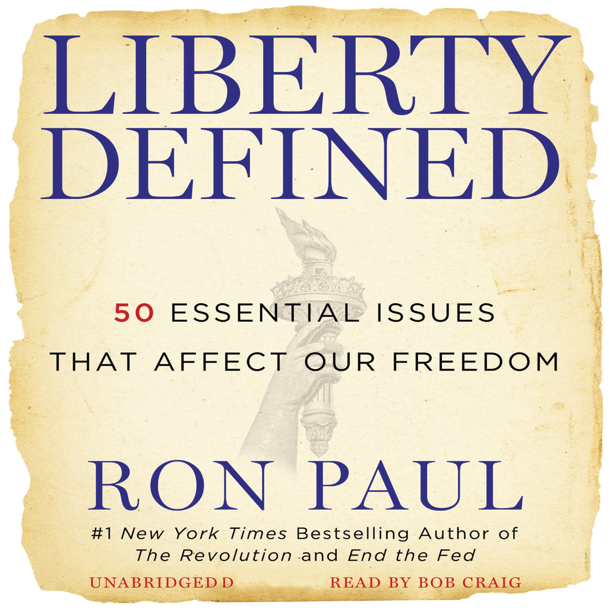 Liberty Defined: 50 Essential Issues That Affect Our Freedom