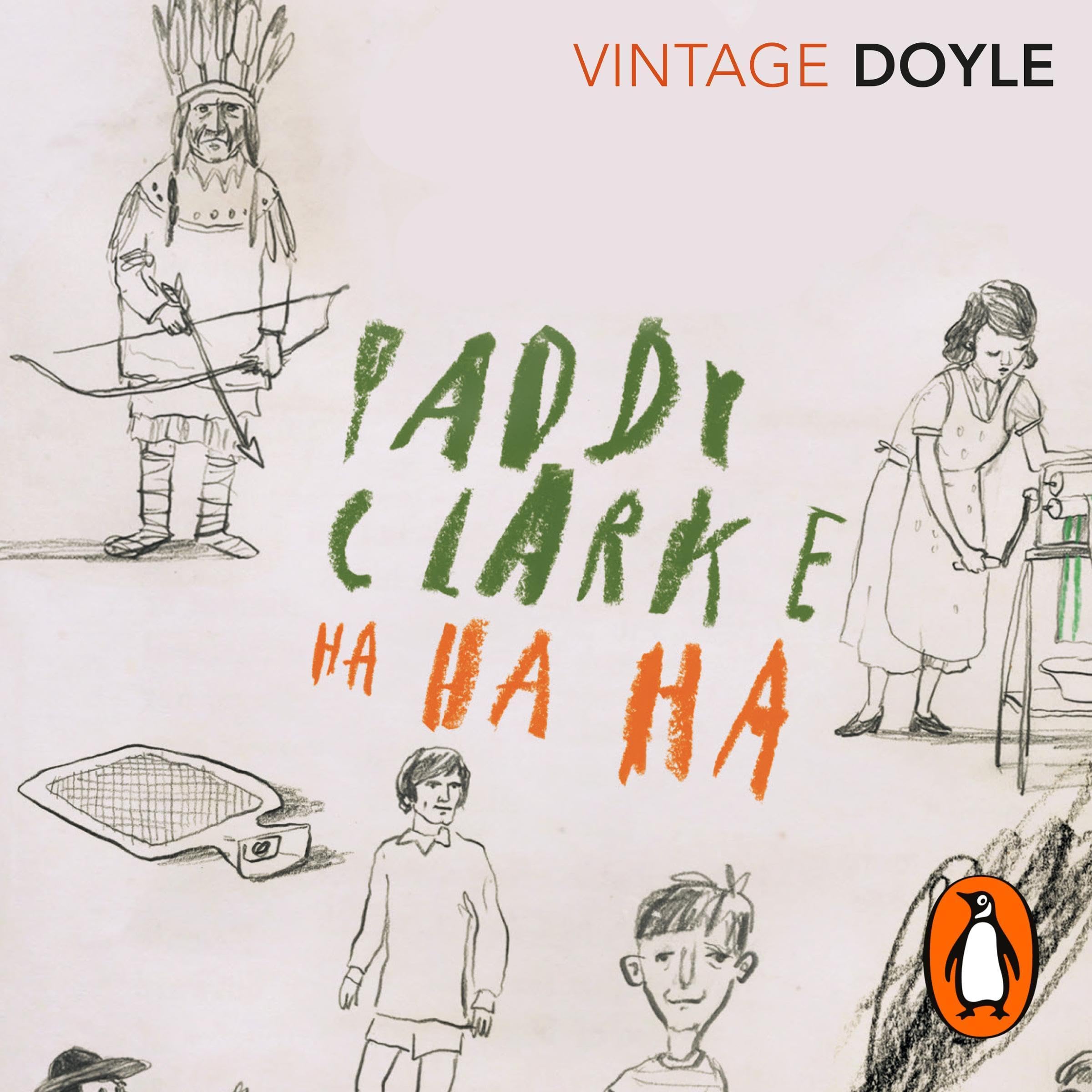 Paddy Clarke Ha Ha Ha: The Booker Prize-winning, bestselling novel