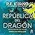 La república del dragón [The Dragon Republic]: Poppy War, Libro 2 [Poppy War, Book 2]