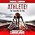 Athlete! I’m Talking to You!: Take Back Control: 7 Mindset Hacks to Dominate in Sports and Life (Athlete Success Trilogy, Book 2)