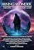 Rising Wonder by Robert Zangari Rising Wonder by Robert Zangari