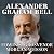 Alexander Graham Bell: The Life and Times of the Man Who Invented the Telephone