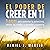 El poder de creer en ti [The Power of Believing in Yourself]: 9 pasos para aumentar tu autoestima, vencer tus miedos y aprender a quererte (El Poder Está Dentro de Ti) [9 Steps to Increase Your Self-Esteem, Overcome Your Fears and Learn to Love Yoursel...