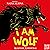 I Am Wolf: I Am Wolf, Book 1