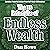 The 10 Principles of Endless Wealth: How to Generate More Money Than You Can Spend in a Llifetime