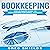 Bookkeeping: The Ultimate Guide to Bookkeeping for Small Business (Learn Bookkeeping Basics)