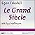 Le Grand Siècle