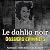 Le dahlia noir: Dossiers cr...