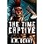 The Time Captive