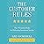 The Customer Rules: The 39 Essential Rules for Delivering Sensational Service