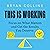 This Is Working: Focus on What Matters and Get the Results You Deserve