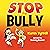 Stop the Bully