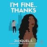 I'm Fine … Thanks...