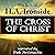 The Cross of Christ: The Best of H. A. Ironside