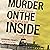 Murder on the Inside: The True Story of the Deadly Riot at Kingston Penitentiary