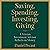 Saving, Spending, Investing, Giving: A Veteran Investment Advisor Reflects on Money